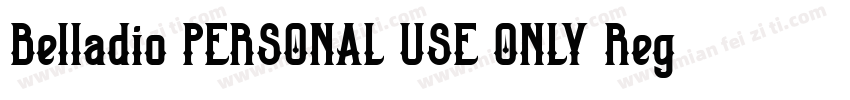Belladio PERSONAL USE ONLY Regular字体转换